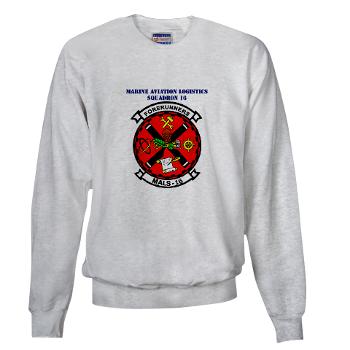 MALS16 - A01 - 03 - Marine Aviation Logistics Squadron 16 with Text - Sweatshirt