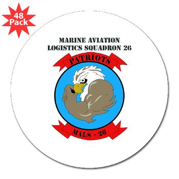 MALS26N - M01 - 01 - Marine Aviation Logistics Squadron 26-NEW with text 3" Lapel Sticker (48 pk)