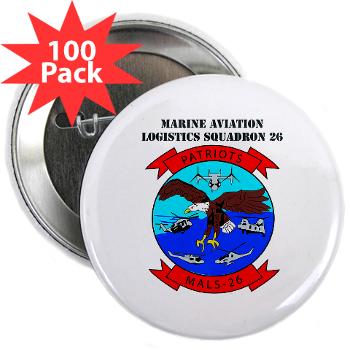 MALS26O - M01 - 01 - Marine Aviation Logistics Squadron 26-OLD (MALS-26) with text - 2.25" Button (100 pack)