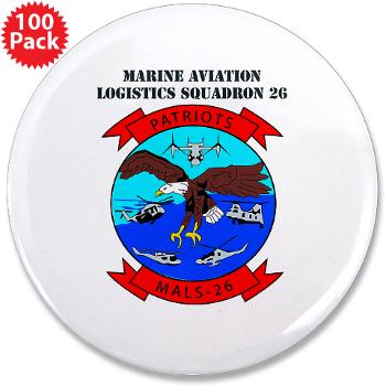 MALS26O - M01 - 01 - Marine Aviation Logistics Squadron 26-OLD (MALS-26) with text - 3.5" Button (100 pack)