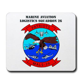 MALS26O - M01 - 03 - Marine Aviation Logistics Squadron 26-OLD (MALS-26) with text - Mousepad