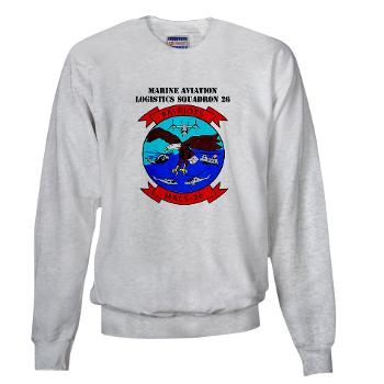 MALS26O - A01 - 03 - Marine Aviation Logistics Squadron 26-OLD (MALS-26) with text - Sweatshirt - Click Image to Close