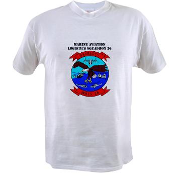 MALS26O - A01 - 04 - Marine Aviation Logistics Squadron 26-OLD (MALS-26) with text - Value T-Shirt