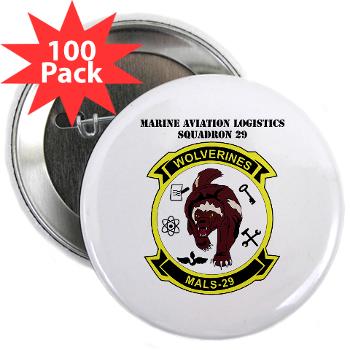 MALS29 - M01 - 01 - Marine Aviation Logistics Squadron 29 (MALS-29) with Text 2.25" Button (100 pack)