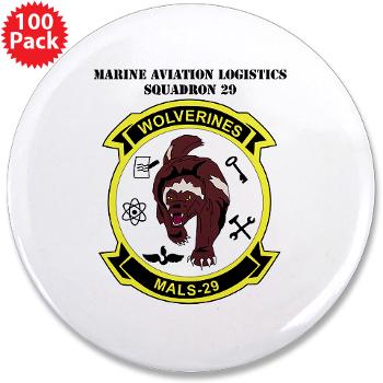MALS29 - M01 - 01 - Marine Aviation Logistics Squadron 29 (MALS-29) with Text 3.5" Button (100 pack) - Click Image to Close