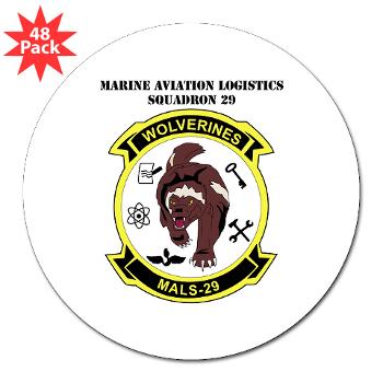 MALS29 - M01 - 01 - Marine Aviation Logistics Squadron 29 (MALS-29) with Text 3" Lapel Sticker (48 pk)