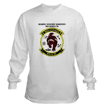 MALS29 - A01 - 03 - Marine Aviation Logistics Squadron 29 (MALS-29) with Text Long Sleeve T-Shirt