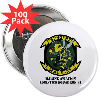 MALS31 - M01 - 01 - Marine Aviation Logistics Squadron 31 (MALS-31) with Text 2.25" Button (100 pack) - Click Image to Close