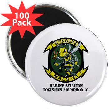 MALS31 - M01 - 01 - Marine Aviation Logistics Squadron 31 (MALS-31) with Text 2.25" Magnet (100 pack) - Click Image to Close