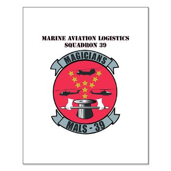 MALS39 - M01 - 02 - Marine Aviation Logistics Squadron 39 with Text - Small Poster