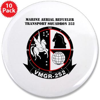 MARTS252 - M01 - 01 - Marine Aerial Refueler Transport Squadron 252 with Text - 3.5" Button (10 pack)