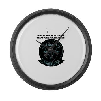 MARTS352 - A01 - 01 - USMC - Marine Aerial Refueler Transport Sqdrn 352 with Text - Large Wall Clock