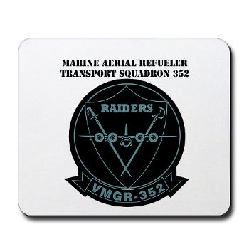 MARTS352 - A01 - 01 - USMC - Marine Aerial Refueler Transport Sqdrn 352 with Text - Mousepad