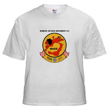 MAS211 - A01 - 04 - Marine Attack Squadron 211 with Text White T-Shirt