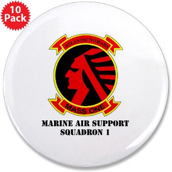 MASS1 - M01 - 01 - Marine Air Support Squadron 1 (MASS-1) with Text - 3.5" Button (10 pack)