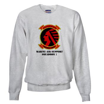 MASS1 - A01 - 03 - Marine Air Support Squadron 1 (MASS-1) with Text - Sweatshirt