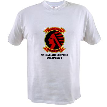 MASS1 - A01 - 04 - Marine Air Support Squadron 1 (MASS-1) with Text - Value T-Shirt
