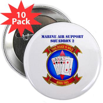 MASS2 - M01 - 01 - Marine Air Support Squadron 2 with Text 2.25" Button (10 pack)