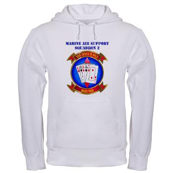 MASS2 - A01 - 03 - Marine Air Support Squadron 2 with Text Hooded Sweatshirt