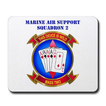 MASS2 - M01 - 03 - Marine Air Support Squadron 2 with Text Mousepad - Click Image to Close