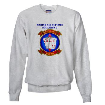MASS2 - A01 - 03 - Marine Air Support Squadron 2 with Text Sweatshirt - Click Image to Close