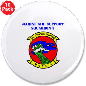 MASS3 - M01 - 01 - Marine Air Support Squadron 3 with Text - 3.5" Button (10 pack) - Click Image to Close