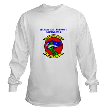 MASS3 - A01 - 03 - Marine Air Support Squadron 3 with Text - Long Sleeve T-Shirt