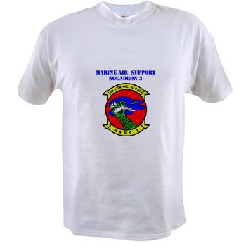 MASS3 - A01 - 04 - Marine Air Support Squadron 3 with Text - Value T-shirt - Click Image to Close