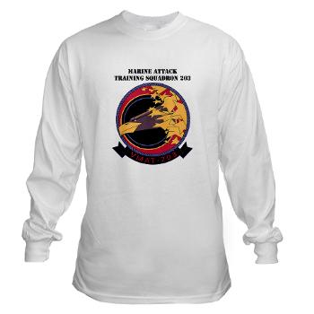 MATS203 - A01 - 03 - Marine Attack Training Squadron 203 (VMAT-203) with text - Long Sleeve T-Shirt - Click Image to Close