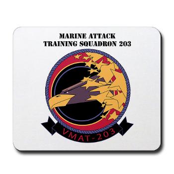 MATS203 - M01 - 03 - Marine Attack Training Squadron 203 (VMAT-203) with text - Mousepad