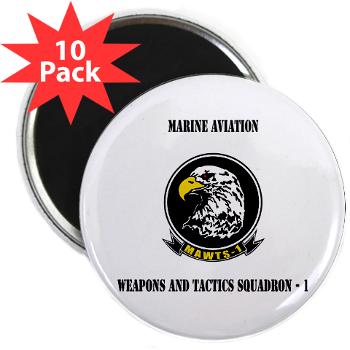 MAWATS1 - M01 - 01 - Marine Aviation Weapons and Tactics Squadron-1 with Text - 2.25" Magnet (10 pack)