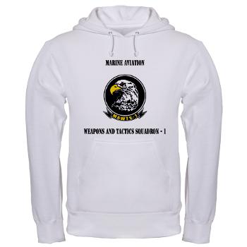 MAWATS1 - A01 - 03 - Marine Aviation Weapons and Tactics Squadron-1 with Text - Hooded Sweatshirt
