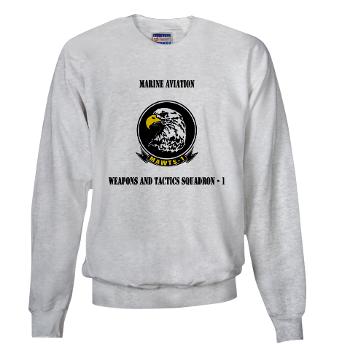 MAWATS1 - A01 - 03 - Marine Aviation Weapons and Tactics Squadron-1 with Text - Sweatshirt