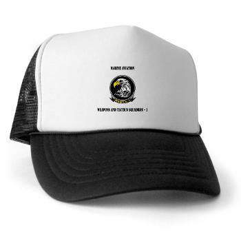 MAWATS1 - A01 - 02 - Marine Aviation Weapons and Tactics Squadron-1 with Text - Trucker Hat