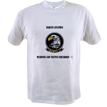 MAWATS1 - A01 - 04 - Marine Aviation Weapons and Tactics Squadron-1 with Text - Value T-shirt