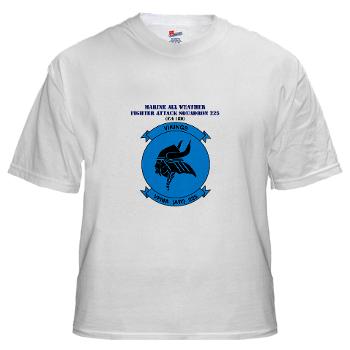 MAWFAS225 - A01 - 01 - USMC - Marine All Wx F/A Squadron 225 (FA/18D)with Text - White T-Shirt