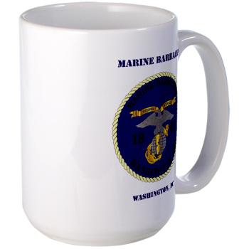 MBWDC - M01 - 03 - Marine Barracks, Washington, D.C. with Text - Large Mug