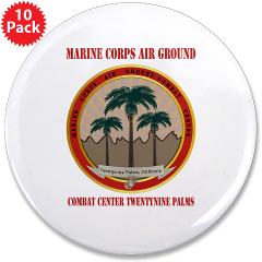 MCAGCCTP - M01 - 01 - Marine Corps Air Ground Combat Center Twentynine Palms with Text - 3.5" Button (10 pack)