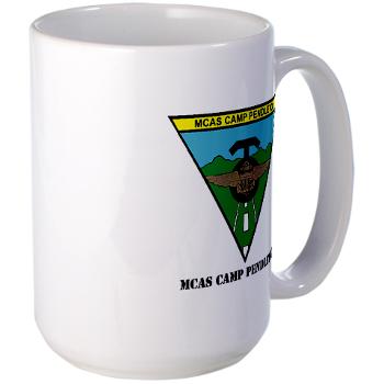 MCASCP - M01 - 03 - MCAS Camp Pendleton with Text - Large Mug