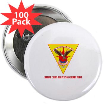 MCASCP - M01 - 01 - Marine Corps Air Station Cherry Point with Text - 2.25" Button (100 pack)