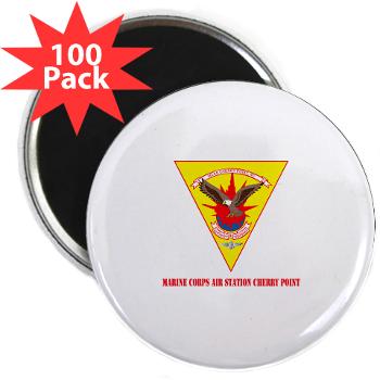 MCASCP - M01 - 01 - Marine Corps Air Station Cherry Point with Text - 2.25" Magnet (100 pack)