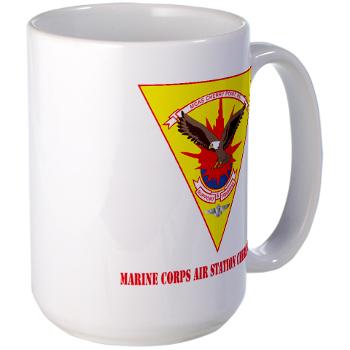 MCASCP - M01 - 03 - Marine Corps Air Station Cherry Point with Text - Large Mug - Click Image to Close