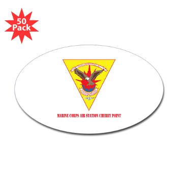 MCASCP - M01 - 01 - Marine Corps Air Station Cherry Point with Text - Sticker (Oval 50 pk) - Click Image to Close