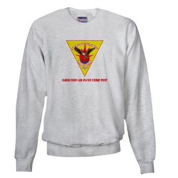 MCASCP - A01 - 03 - Marine Corps Air Station Cherry Point with Text - Sweatshirt - Click Image to Close