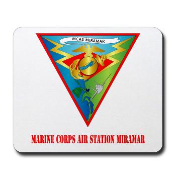 MCASM - M01 - 03 - Marine Corps Air Station Miramar with Text - Mousepad