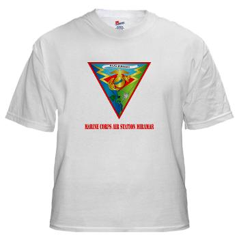 MCASM - A01 - 04 - Marine Corps Air Station Miramar with Text - White t-Shirt - Click Image to Close