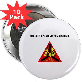 MCASNR - M01 - 01 - Marine Corps Air Station New River with Text - 2.25" Button (10 pack)