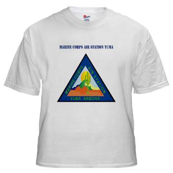 MCASY - A01 - 04 - Marine Corps Air Station Yuma with Text - White t-Shirt - Click Image to Close