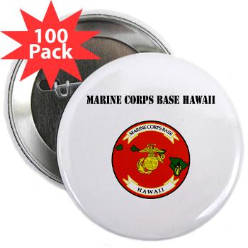MCBH - M01 - 01 - Marine Corps Base Hawaii with Text - 2.25" Button (100 pack)