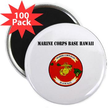 MCBH - M01 - 01 - Marine Corps Base Hawaii with Text - 2.25" Magnet (100 pack)